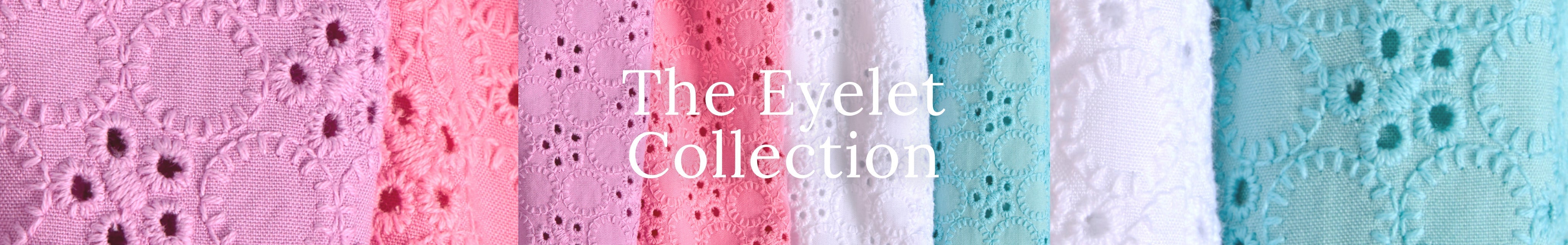 The Eyelet Collection
